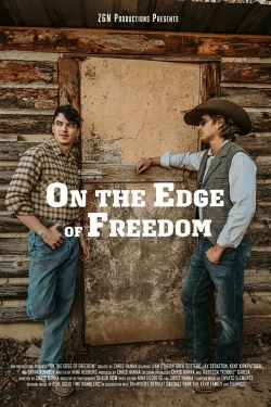 Watch On the Edge of Freedom Movies Online Free