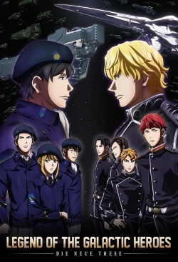 Watch The Legend of the Galactic Heroes: Die Neue These Movies Online Free