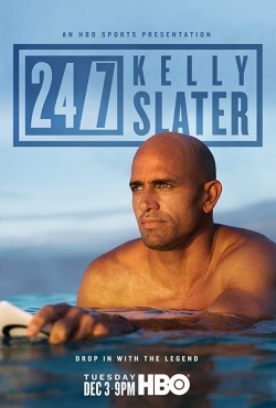 Watch 24/7: Kelly Slater Movies Online Free