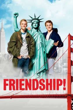 Watch Friendship! Movies Online Free