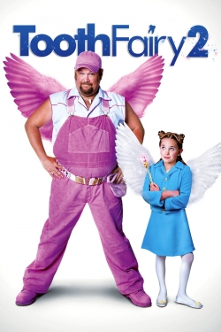 Watch Tooth Fairy 2 Movies Online Free