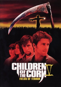 Watch Children of the Corn V: Fields of Terror Movies Online Free