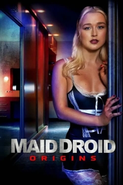 Watch Maid Droid Origins Movies Online Free