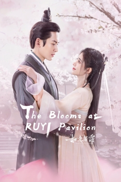 Watch The Blooms at Ruyi Pavilion Movies Online Free