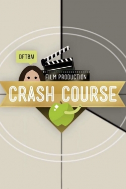 Watch Crash Course Film Production Movies Online Free