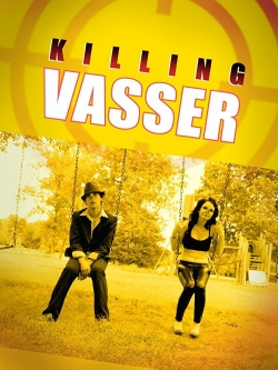 Watch Killing Vasser Movies Online Free