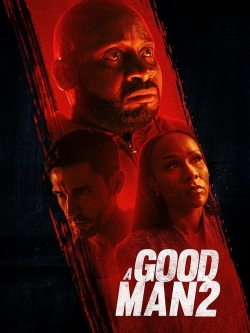 Watch A Good Man 2 Movies Online Free