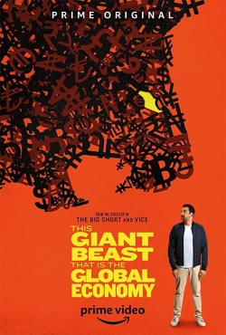 Watch This Giant Beast That is the Global Economy Movies Online Free