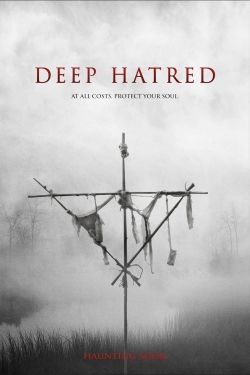 Watch Deep Hatred Movies Online Free