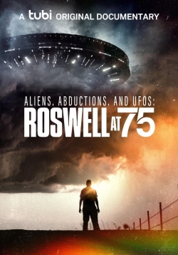 Watch Aliens, Abductions, and UFOs: Roswell at 75 Movies Online Free