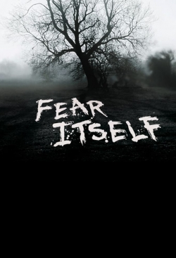 Watch Fear Itself Movies Online Free