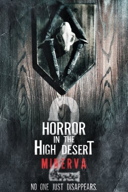 Watch Horror in the High Desert 2: Minerva Movies Online Free