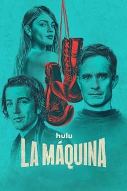 Watch La Maquina Movies Online Free