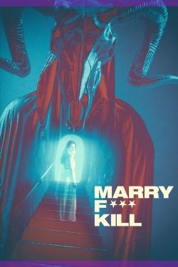 Watch Marry F*** Kill Movies Online Free