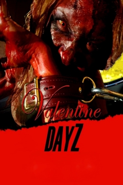 Watch Valentine DayZ Movies Online Free