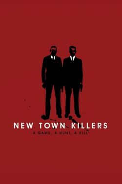 Watch New Town Killers Movies Online Free