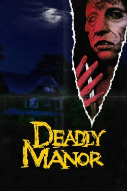 Watch Deadly Manor Movies Online Free