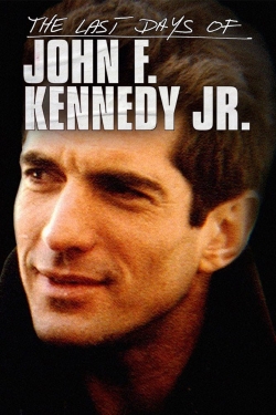 Watch The Last Days of JFK Jr. Movies Online Free