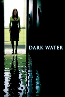 Watch Dark Water Movies Online Free