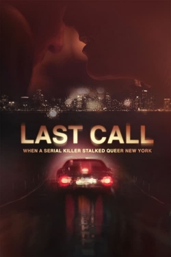 Watch Last Call: When a Serial Killer Stalked Queer New York Movies Online Free