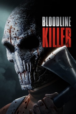 Watch Bloodline Killer Movies Online Free