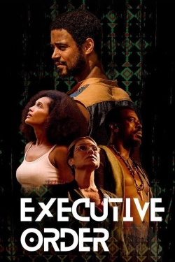 Watch Executive Order Movies Online Free