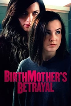 Watch Birthmother's Betrayal Movies Online Free