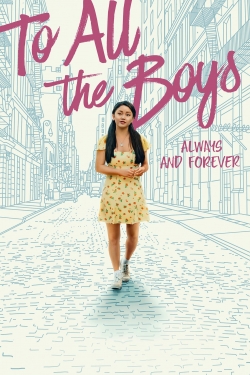 Watch To All the Boys: Always and Forever Movies Online Free