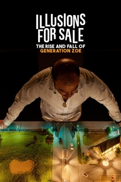 Watch Illusions for Sale: The Rise and Fall of Generation Zoe Movies Online Free