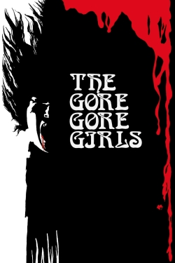 Watch The Gore Gore Girls Movies Online Free