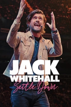 Watch Jack Whitehall: Settle Down Movies Online Free