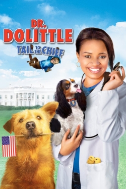 Watch Dr. Dolittle: Tail to the Chief Movies Online Free