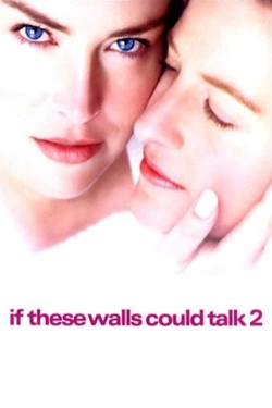 Watch If These Walls Could Talk 2 Movies Online Free