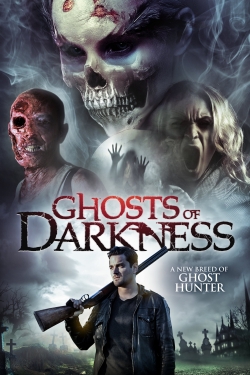 Watch Ghosts of Darkness Movies Online Free