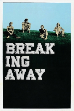 Watch Breaking Away Movies Online Free