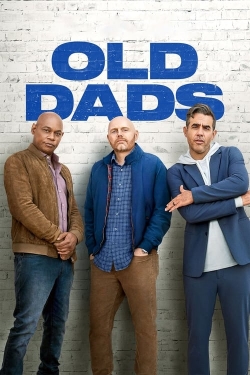 Watch Old Dads Movies Online Free