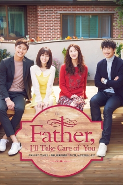 Watch Father, I'll Take Care of You Movies Online Free