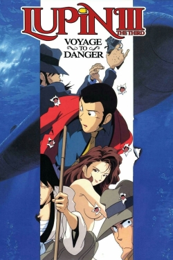 Watch Lupin the Third: Voyage to Danger Movies Online Free