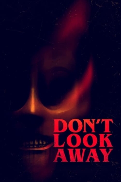 Watch Don't Look Away Movies Online Free