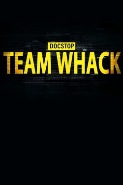 Watch Docstop: Team Whack - kaikki on hakkeroitavissa Movies Online Free