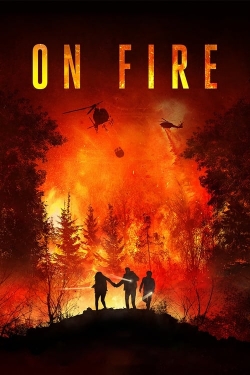 Watch On Fire Movies Online Free