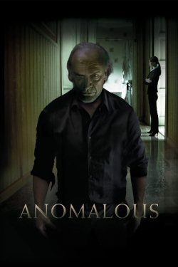 Watch Anomalous Movies Online Free