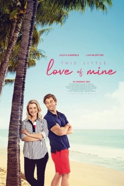 Watch This Little Love of Mine Movies Online Free