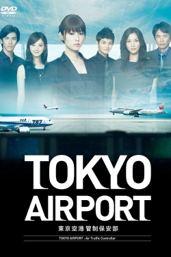 Watch TOKYO Airport -Air Traffic Service Department- Movies Online Free