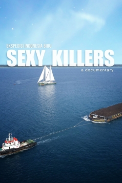 Watch Sexy Killers Movies Online Free