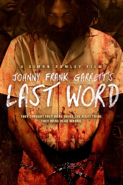 Watch Johnny Frank Garrett's Last Word Movies Online Free