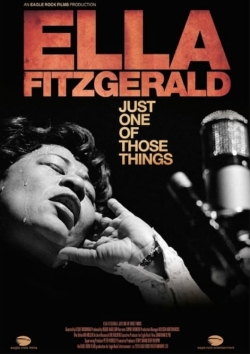 Watch Ella Fitzgerald: Just One of Those Things Movies Online Free