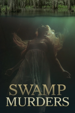 Watch Swamp Murders Movies Online Free