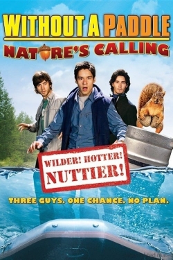 Watch Without a Paddle: Nature's Calling Movies Online Free