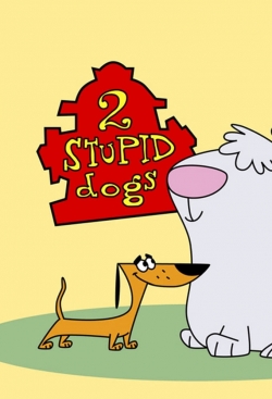 Watch 2 Stupid Dogs Movies Online Free